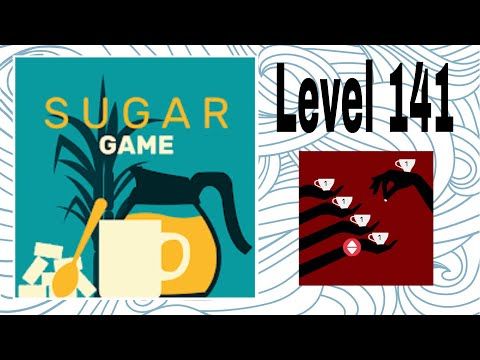 Video guide by D Lady Gamer: Sugar (game) Level 141 #sugargame