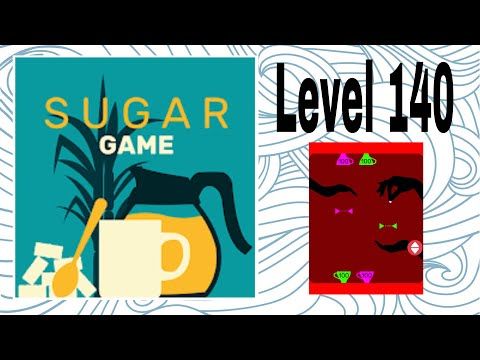 Video guide by D Lady Gamer: Sugar (game) Level 140 #sugargame