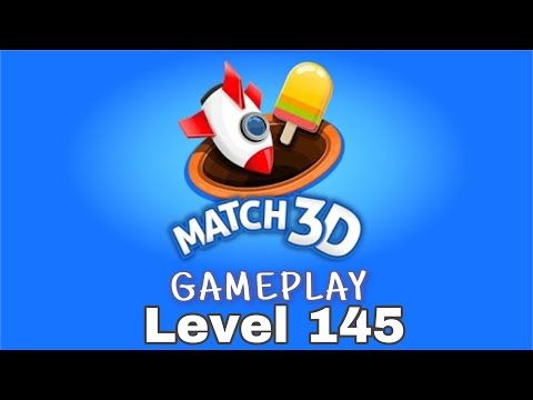 Video guide by D Lady Gamer: Match 3D Level 145 #match3d
