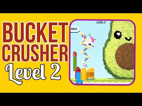 Video guide by How 2 Play ?: Bucket Crusher Level 2 #bucketcrusher