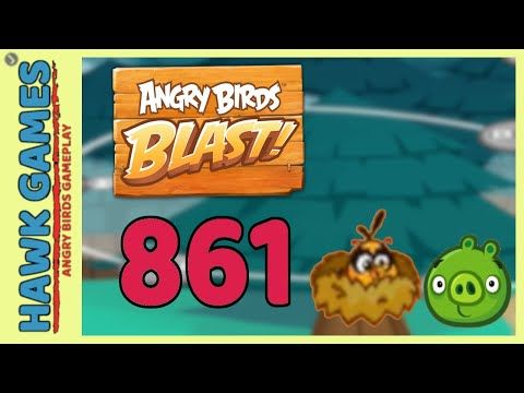 Video guide by Angry Birds Gameplay: Angry Birds Blast Level 861 #angrybirdsblast