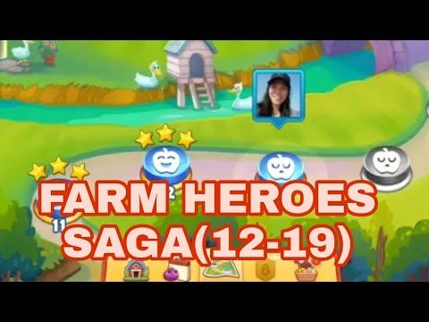 Video guide by ANN'S MIXED JOURNEY: Farm Heroes Saga Level 12-19 #farmheroessaga