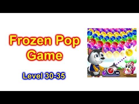 Video guide by bwcpublishing: Frozen Pop Level 30-35 #frozenpop