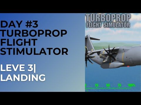 Video guide by GHOST GAMERS: Turboprop Flight Simulator Level 3 #turbopropflightsimulator