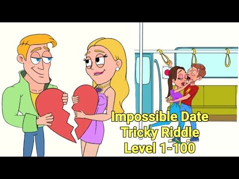 Video guide by sonicOring: Impossible Date: Tricky Riddle Level 1-100 #impossibledatetricky