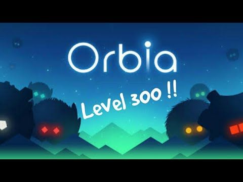 Video guide by Muhammad Sultan: Orbia Level 300 #orbia