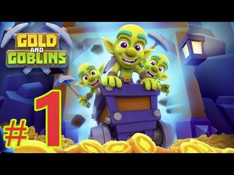 Video guide by AkarPlays: Gold and Goblins: Idle Miner Level 1 #goldandgoblins