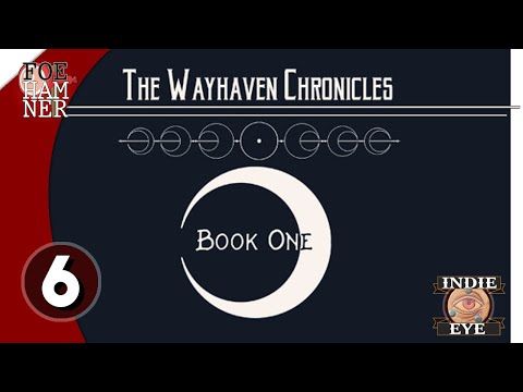 Video guide by Foehamner: Wayhaven Chronicles: Book One Part 6 #wayhavenchroniclesbook