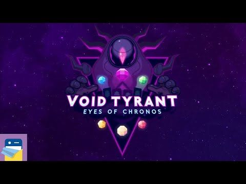 Video guide by App Unwrapper: Void Tyrant Part 1 #voidtyrant