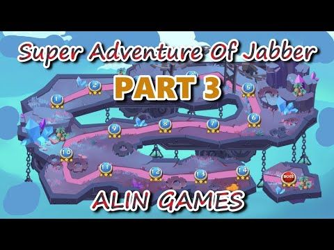 Video guide by Alin Games: Super Adventure of Jabber Part 3 #superadventureof