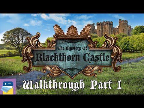 Video guide by App Unwrapper: Blackthorn Castle Part 1 #blackthorncastle