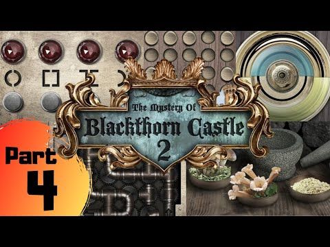 Video guide by playmoreinside: Blackthorn Castle Part 4 #blackthorncastle
