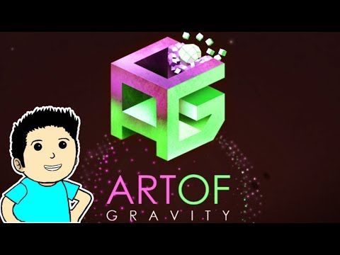 Video guide by KevGuuey: Art Of Gravity Part 1 #artofgravity