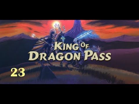 Video guide by Tipsyfish Live: King of Dragon Pass Part 23 #kingofdragon