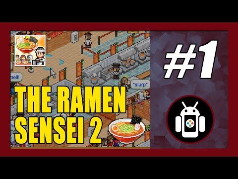 Video guide by New Android Games: The Ramen Sensei Part 1 #theramensensei