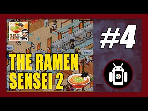 Video guide by New Android Games: The Ramen Sensei Part 4 #theramensensei