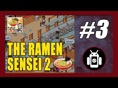 Video guide by New Android Games: The Ramen Sensei Part 3 #theramensensei