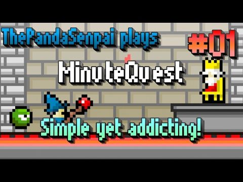 Video guide by ThePandaSenpai: MinuteQuest Part 01 #minutequest