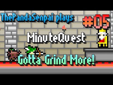 Video guide by ThePandaSenpai: MinuteQuest Part 05 #minutequest