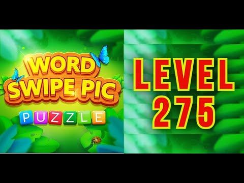Video guide by Cer Cerna: Word Swipe Pic Level 275 #wordswipepic