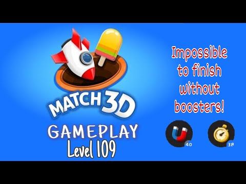 Video guide by D Lady Gamer: Match 3D Level 109 #match3d