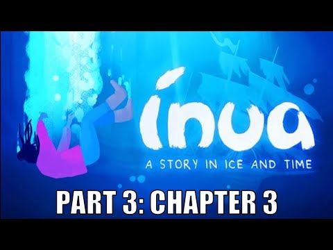 Video guide by Chocoholie: Inua Part 3 #inua