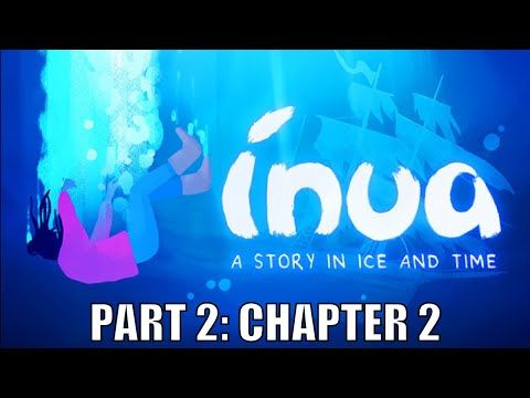 Video guide by Chocoholie: Inua Part 2 #inua