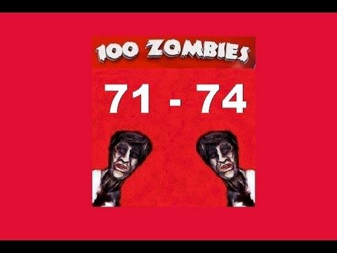 Video guide by Golden Starfish: 100 Zombies Levels 71 - 74 #100zombies