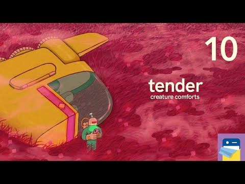 Video guide by App Unwrapper: Tender: Creature Comforts Part 10 #tendercreaturecomforts