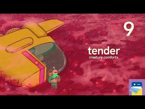 Video guide by App Unwrapper: Tender: Creature Comforts Part 9 #tendercreaturecomforts