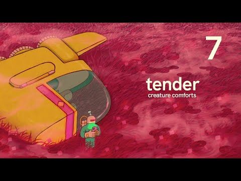 Video guide by App Unwrapper: Tender: Creature Comforts Part 7 #tendercreaturecomforts