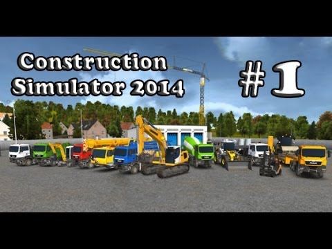Video guide by Mr iGamer: Construction Simulator 2014 Part 1 #constructionsimulator2014