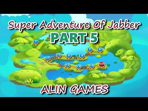 Video guide by Alin Games: Super Adventure of Jabber Part 5 #superadventureof