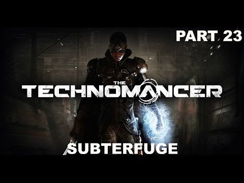 Video guide by KnivesOutGaming: Subterfuge Part 23 #subterfuge