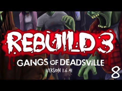 Video guide by GalaxySpeedGame: Rebuild 3: Gangs of Deadsville Part 8 #rebuild3gangs