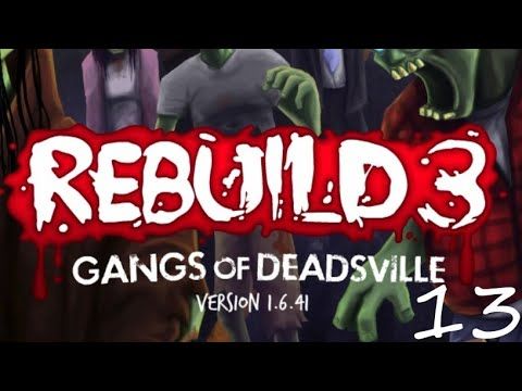 Video guide by GalaxySpeedGame: Rebuild 3: Gangs of Deadsville Part 13 #rebuild3gangs
