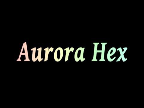 Video guide by Ms. Gamer TV: Aurora Hex World 120 #aurorahex