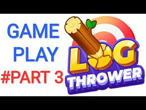 Video guide by GAMER KAMPUNG: Log Thrower Part 3 #logthrower