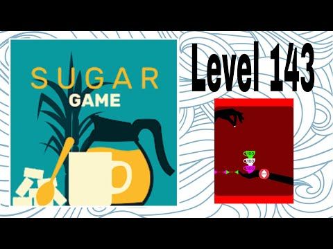 Video guide by D Lady Gamer: Sugar (game) Level 143 #sugargame