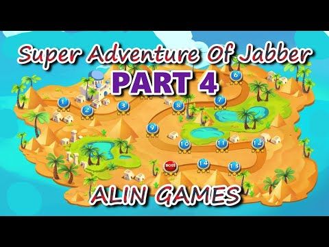 Video guide by Alin Games: Super Adventure of Jabber Part 4 #superadventureof