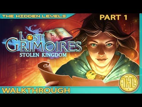 Video guide by The Hidden Levels: Lost Grimoires: Stolen Kingdom (Full) Part 1 #lostgrimoiresstolen