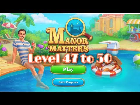 Video guide by oditzdabajo: Manor Matters Level 47 #manormatters