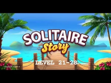 Video guide by NurseJhay Vlogz: Solitaire Story Level 21-28 #solitairestory