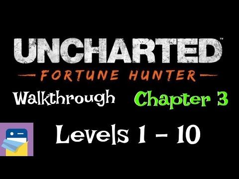 Video guide by App Unwrapper: UNCHARTED: Fortune Hunter™ Chapter 3 #unchartedfortunehunter