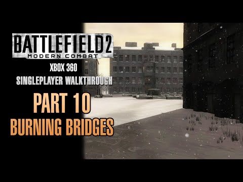 Video guide by The Battlefield Wiki: Burning Bridges Part 10 #burningbridges
