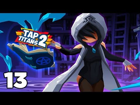 Video guide by Soulrise Gaming: Tap Titans 2 Part 13 #taptitans2