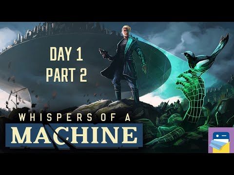 Video guide by App Unwrapper: Whispers of a Machine Part 2 #whispersofa