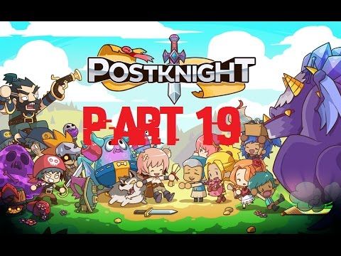 Video guide by GuitarRock First: Postknight Part 19 #postknight