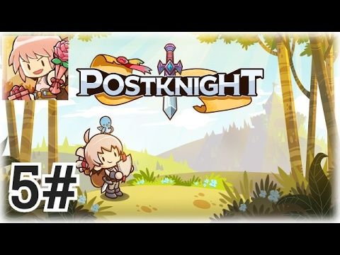 Video guide by Oriel Gaming: Postknight Part 5 - Level 24 #postknight