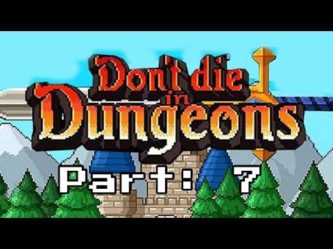 Video guide by MC proy 923: Don't die in dungeons Part 7 #dontdiein